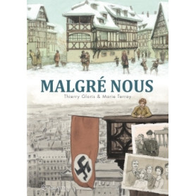 Malgré nous - Intégrale