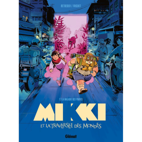 Mikki et la traversée des mondes - Tome 01