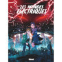 Les Mondes Electriques - Tome 03