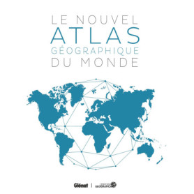 Le Nouvel atlas géographique du monde 6e ed