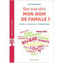 Que veut dire mon nom de famille?