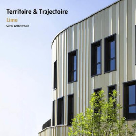 Territoire et trajectoire Lime Soho Architecture