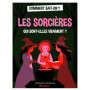 Les sorcières, qui sont-elles vraiment ?