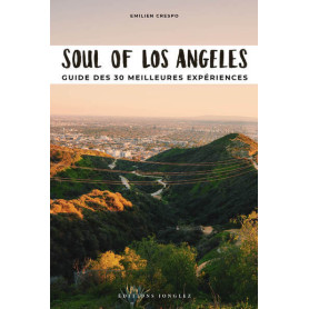 Soul of Los Angeles - Guide des 30 meilleures expériences
