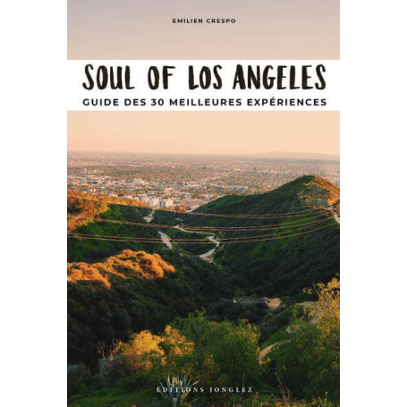 Soul of Los Angeles - Guide des 30 meilleures expériences
