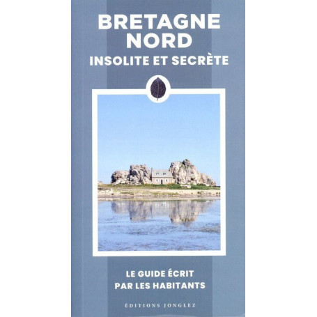 Bretagne Nord insolite et secrète