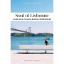 Soul of Lisbonne - Guide des 30 meilleurs expériences
