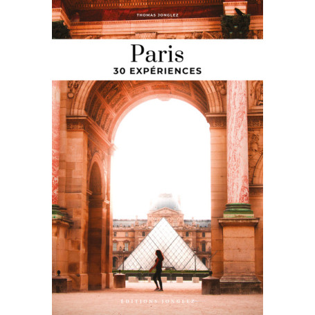 Paris - 30 expériences