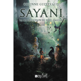 Sayani - La malédiction du dieu-jaguar
