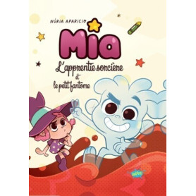 Mia l'apprentie sorcière et l'ami invisible