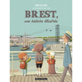 Brest, une histoire illustrée