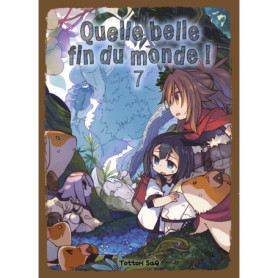 Quelle belle fin du monde ! T07