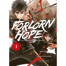 Forlorn Hope T01 Les derniers samouraïs