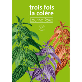 Trois fois la colère