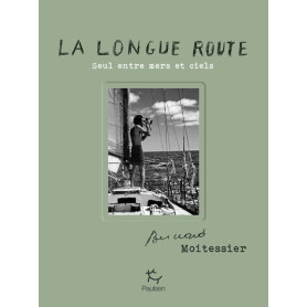 La Longue Route - Seul entre mers et ciels