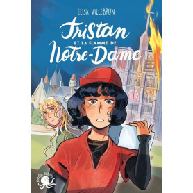 Tristan et la flamme de Notre-Dame
