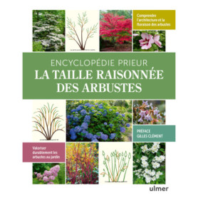 Encyclopédie Prieur - La taille raisonnée des arbustes