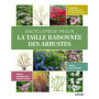 Encyclopédie Prieur - La taille raisonnée des arbustes