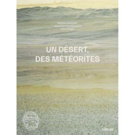 Un désert, des météorites - Carnets d'Atacama Un désert, des météorites - Carnets d'Atacama