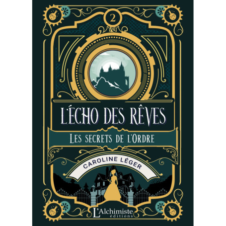 L'écho des rêves - tome 2 : Les secrets de l'Ordre