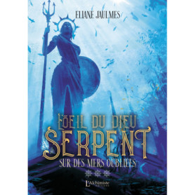 L'oeil du dieu serpent - Tome 3 : Sur des mers oubliées