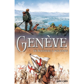Genève Tome 2, De Rousseau à nous jours. Genève Tome 2, De Rousseau à nous jours.