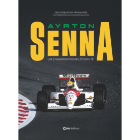 Ayrton Senna - Un champion pour l'éternité Ayrton Senna - Un champion pour l'éternité
