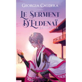 Le serment d'Eldenaï - Tome 2 Tissefoudre Le serment d'Eldenaï - Tome 2 Tissefoudre