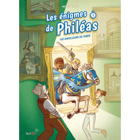 Les énigmes de Philéas - Tome 3 Les aiguilleurs du temps