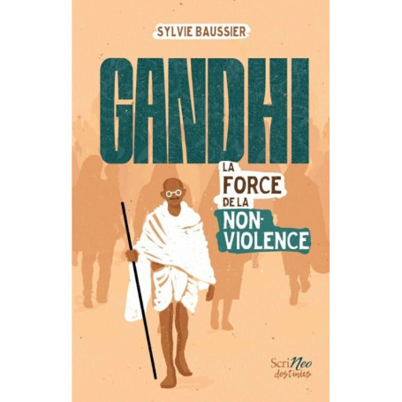 Gandhi, la force de la non-violence