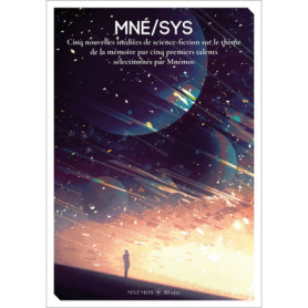 Mnesys,  anthologie des nouveaux talents francophones de la SF Mnesys,  anthologie des nouveaux talents francophones de la SF