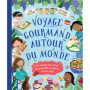 Voyage gourmand autour du monde - 20 enfants racontent les spécialités préférées de leur pays