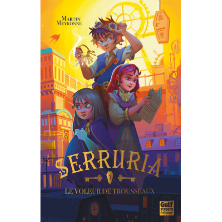 Serruria - Tome 1 Le Voleur de trousseaux
