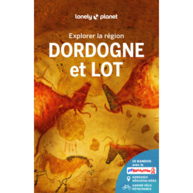 Explorer la région Dordogne et Lot 4ed
