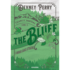 Calamity Montana - Tome 02 The Bluff - L'Amour sans attache (broché)
