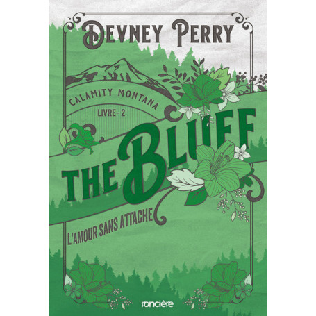 Calamity Montana - Tome 02 The Bluff - L'Amour sans attache (broché)