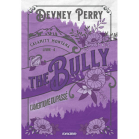 Calamity Montana - Tome 04 The Bully - L'Amertume du passé (broché)