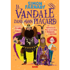 La Vandale dans mon placard - Tome 02 Les nouvelles malaventures de Myrddin le sauvage (broché)