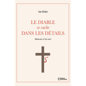 Le diable se cache dans les détails - Mémoire d'un taré Le diable se cache dans les détails - Mémoire d'un taré