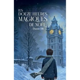 Les douze heures magiques de Noël Les douze heures magiques de Noël