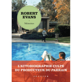 Robert Evans, Mémoires Robert Evans, Mémoires