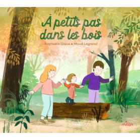 À petits pas dans les bois