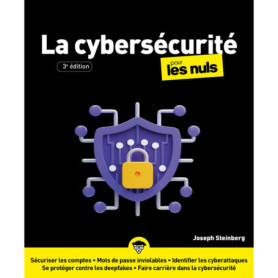 Cybersécurité pour les Nuls - 3e édition