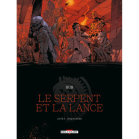 Le Serpent et la Lance T03