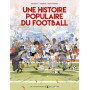 Une Histoire populaire du football