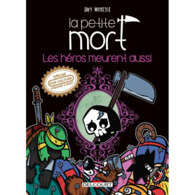 La Petite Mort - Les héros meurent aussi
