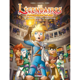Les Légendaires - Missions T08