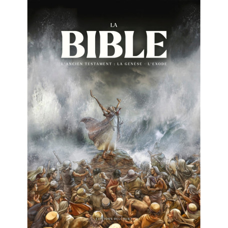 La Bible - L'Ancien Testament - La Genèse et l'Exode - Intégrale