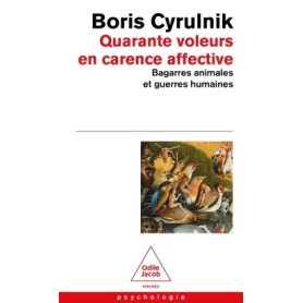 Quarante voleurs en carence affective