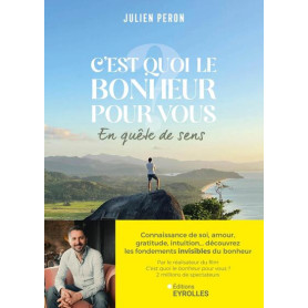 C'est quoi le bonheur pour vous ?